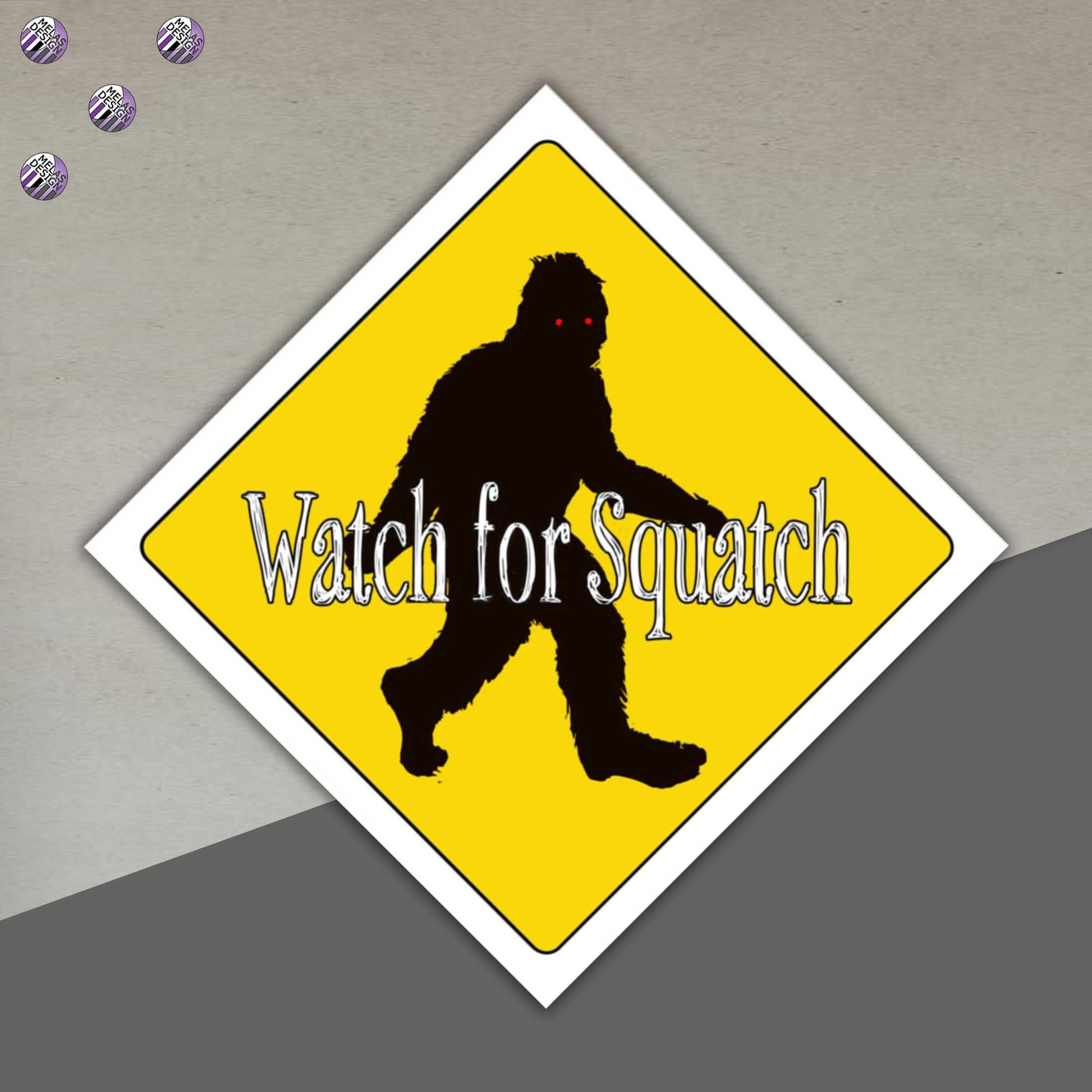 Watch for Squatch Bigfoot Art Print; Poster; street sign; bigfoot; Melasdesign