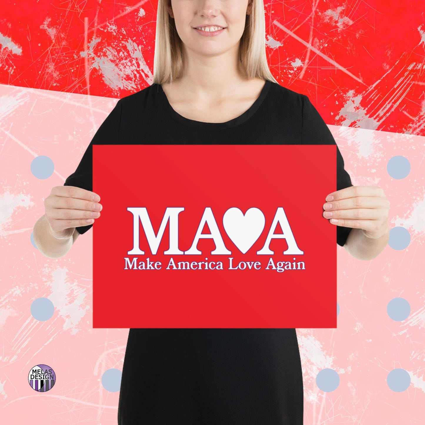 Make America Love Again Poster; 12x16; Seeds of Dissent; Product mockup held by model; Melasdesign;