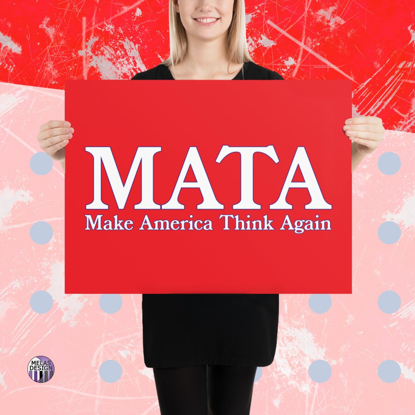 Make America Think Again Poster Seeds of Dissent; 18x24; Product mockup held by model standing in front of red white blue background with Melasdesign logo