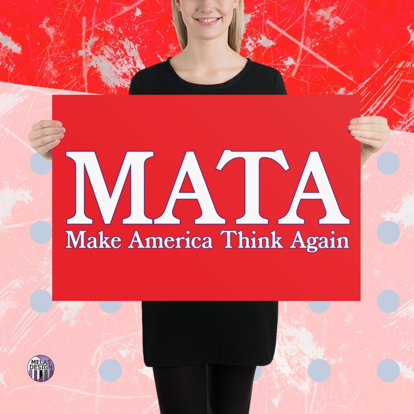 Make America Think Again Poster Seeds of Dissent; 20x30; Product mockup held by model standing in front of red white blue background with Melasdesign logo