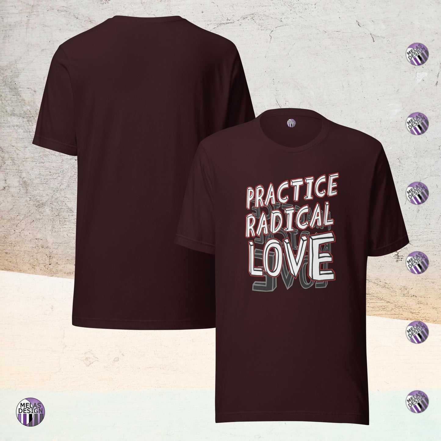 Practice Radical Love Unisex T-shirt Resistance