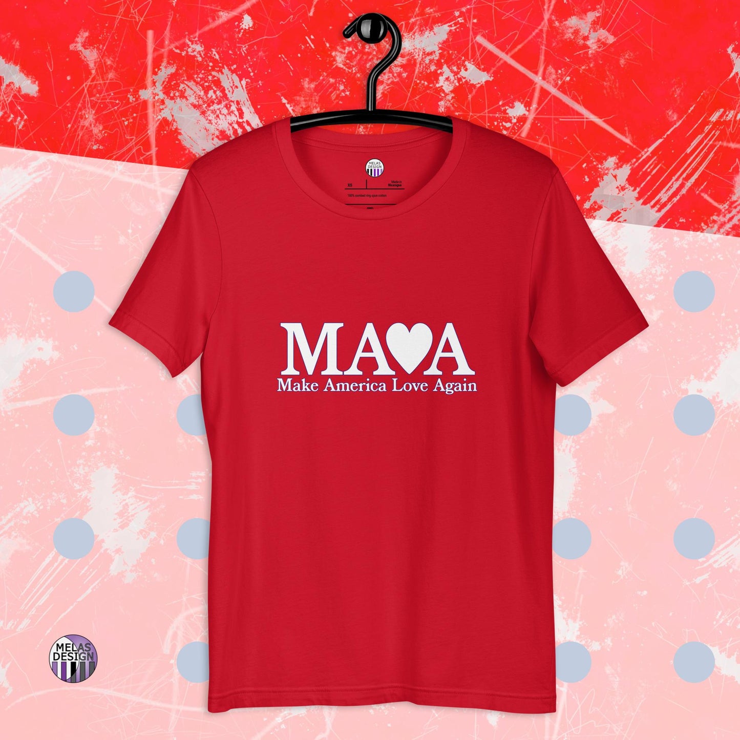 Make America Love Again T-shirt Unisex